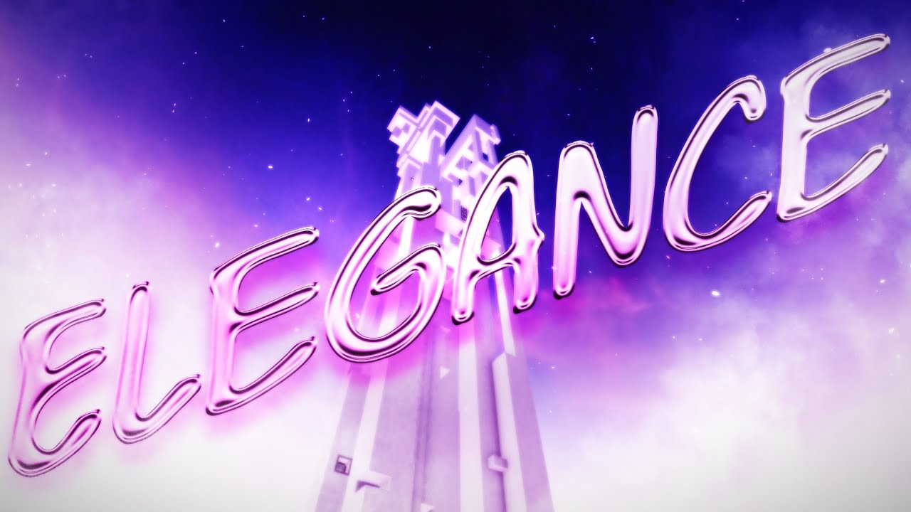 (NEW HARDEST) Elegance // Tier 17