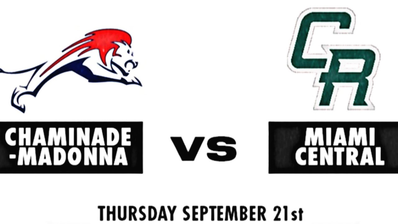 Chaminade-Madonna vs Miami Central • 9/21/2023
