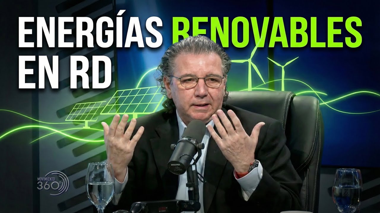 Energías Renovables en RD - Movimiento 360 