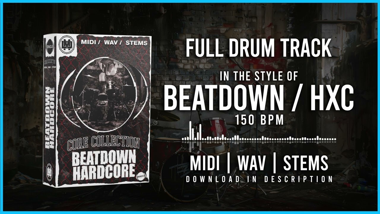 FULL DRUM TRACK IN THE STYLE OF BEATDOWN / HXC 150BPM