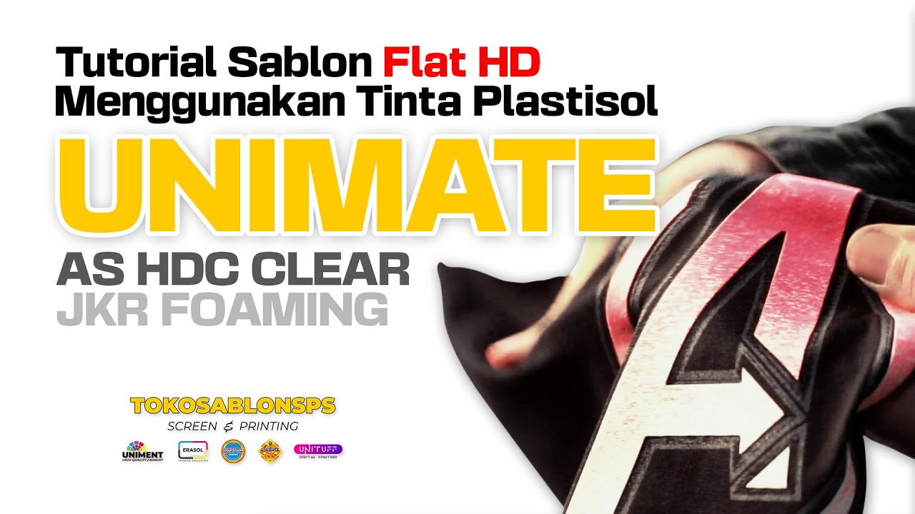Tutorial Sablon Flat HD Menggunakan Tinta Plastisol Unimate JKR