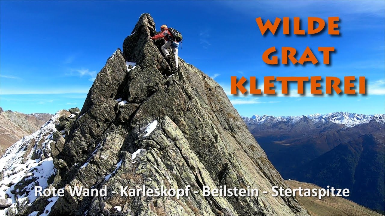 Wilde Gratkletterei im Verwall – Überschreitung von Roter Wand, Karleskopf, Beilstein & Stertaspitze