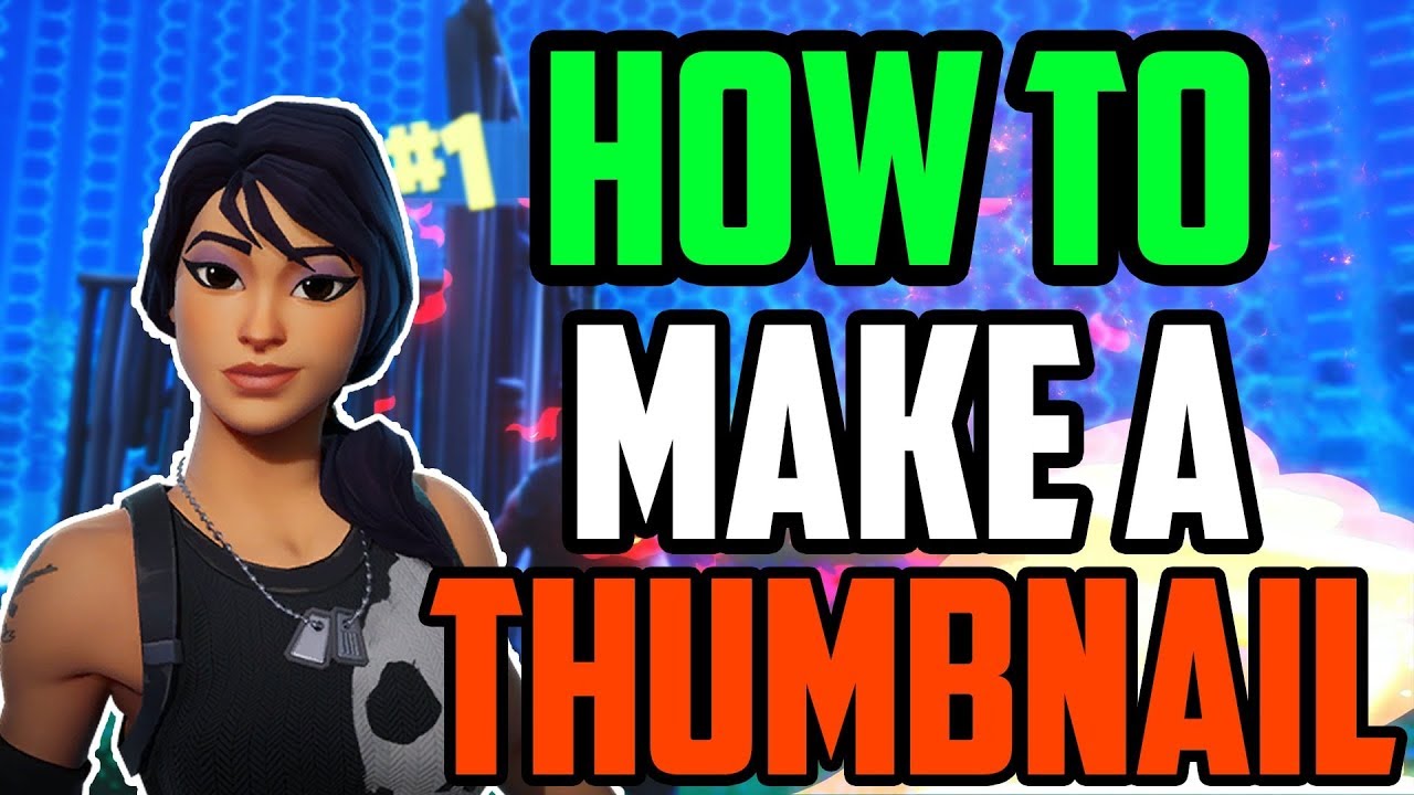 HOW TO MAKE A THUMBNAIL FAST + FREE THUMBNAIL TEMPLATE - Fortnite Battle Royale