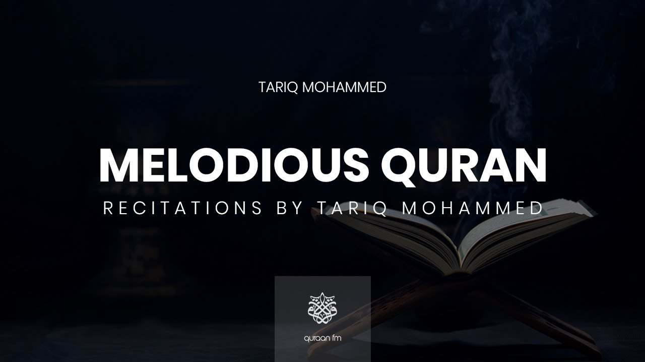 All Quran Recitations by Tariq Mohammed | طارق محمد