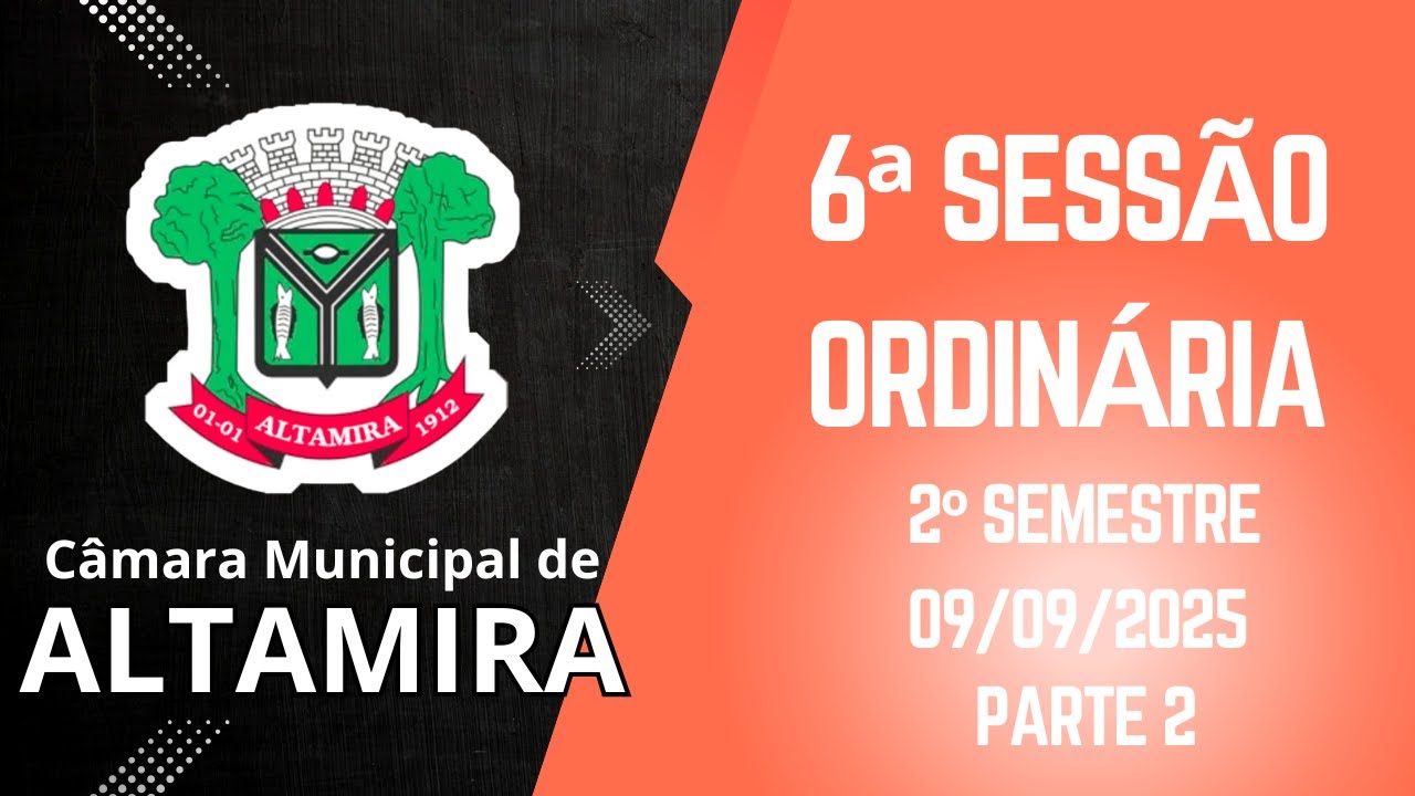 6ª SESSÃO ORDINÁRIA - 2º SEMESTRE DE 2025 - pt2