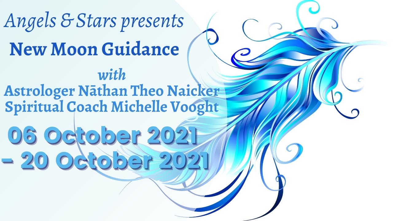 Angels & Stars: New Moon Guidance 06 Oct - 20 Oct 2021