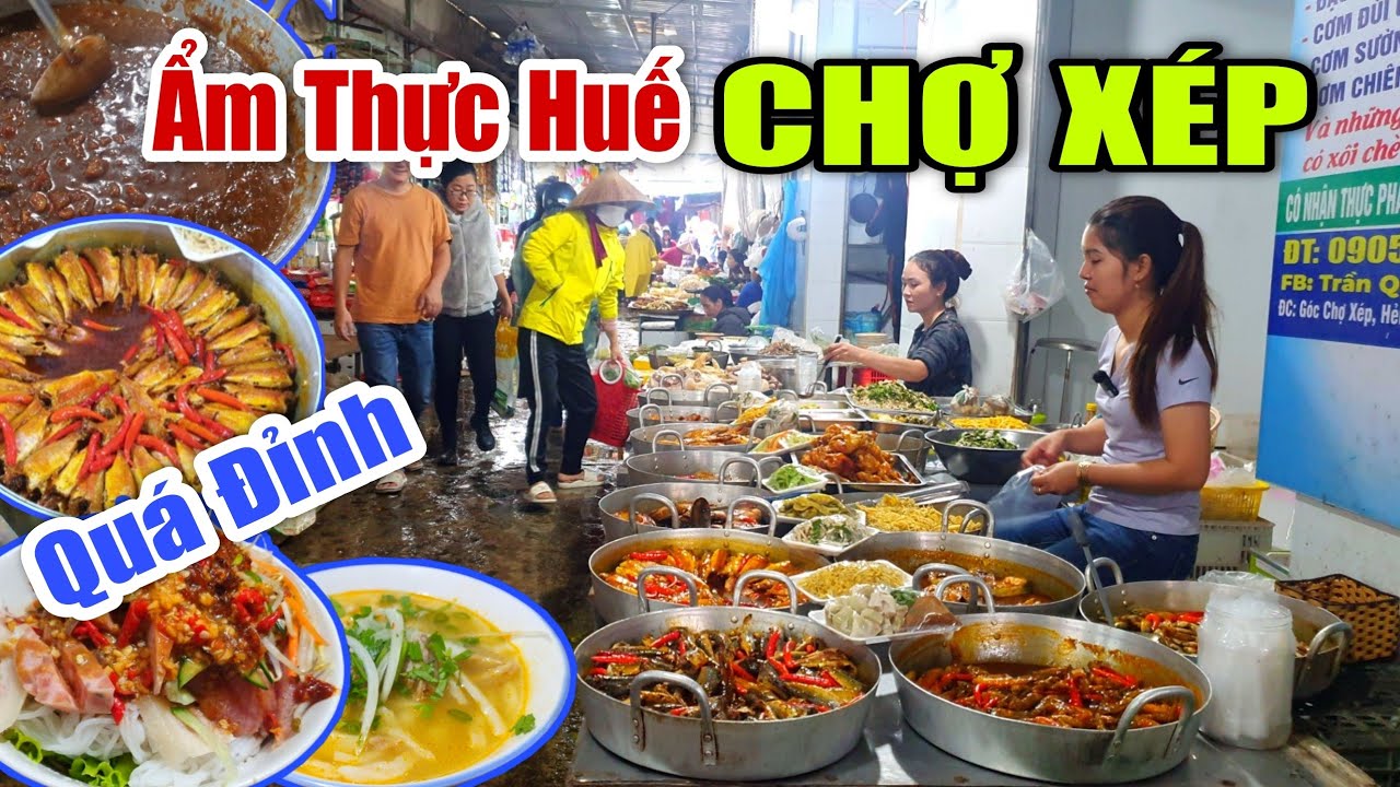 Ẩm Thực Huế CHỢ XÉP Toàn Món Ngon Đặc Sản Cố Đô Bên Trong Thành Nội  #144