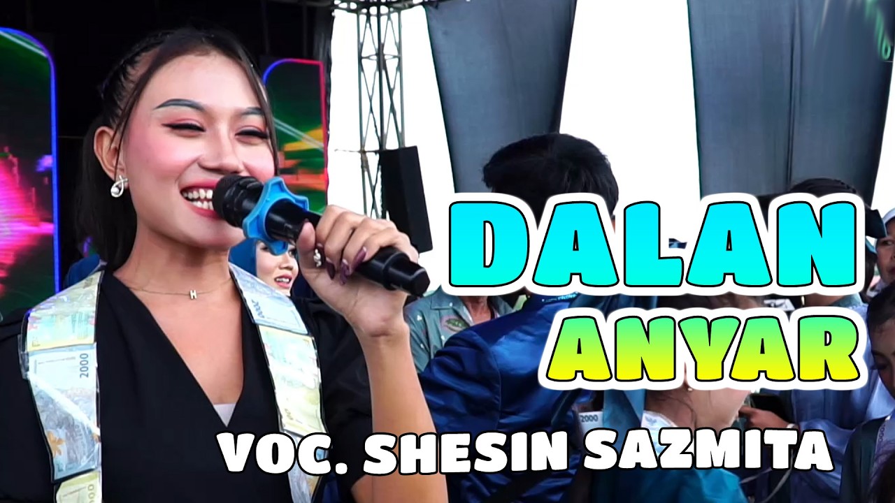 DALAN ANYAR - SHESIN SAZMITA - NEW GENERATION PANTURA 