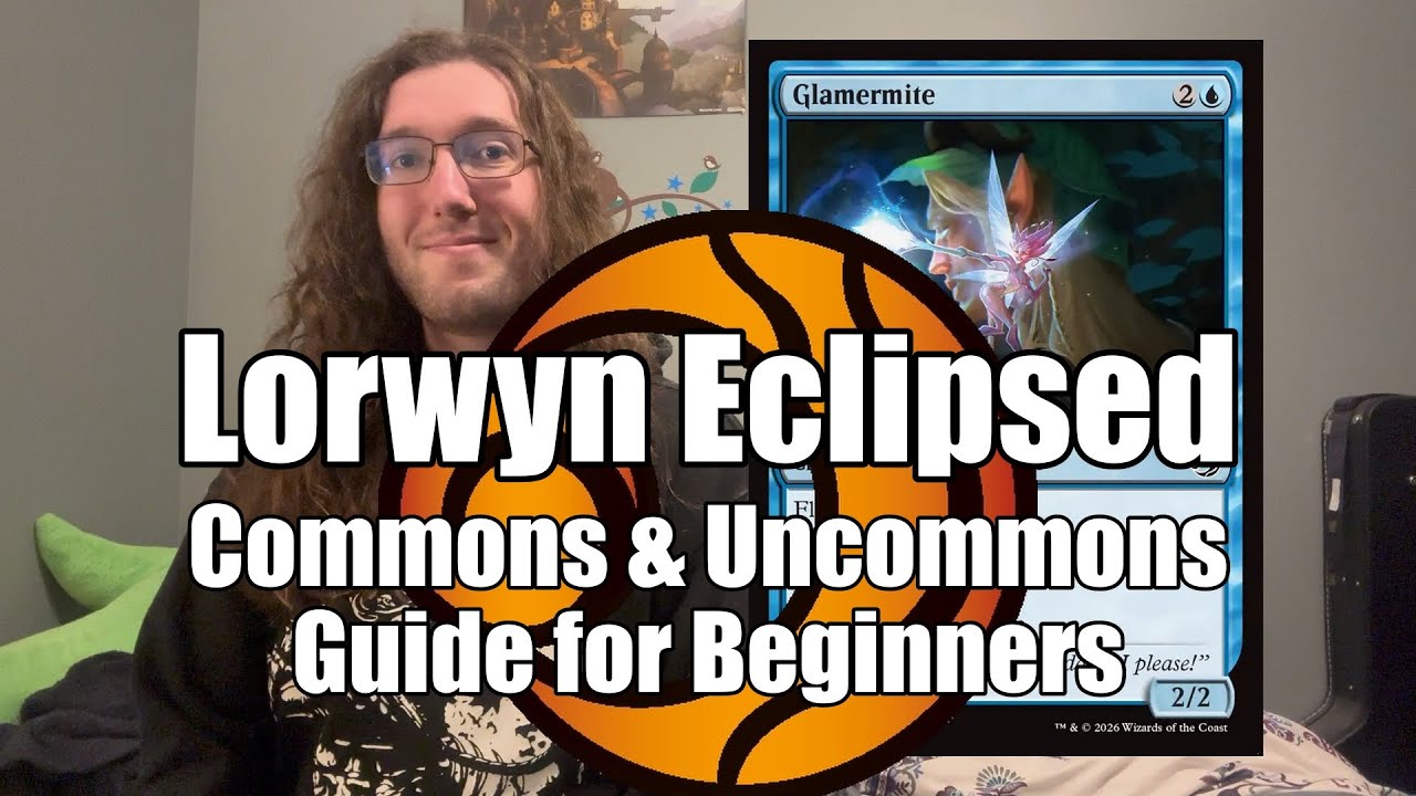 Lorwyn Eclipsed Commons & Uncommons Guide  |   MTG for Beginners