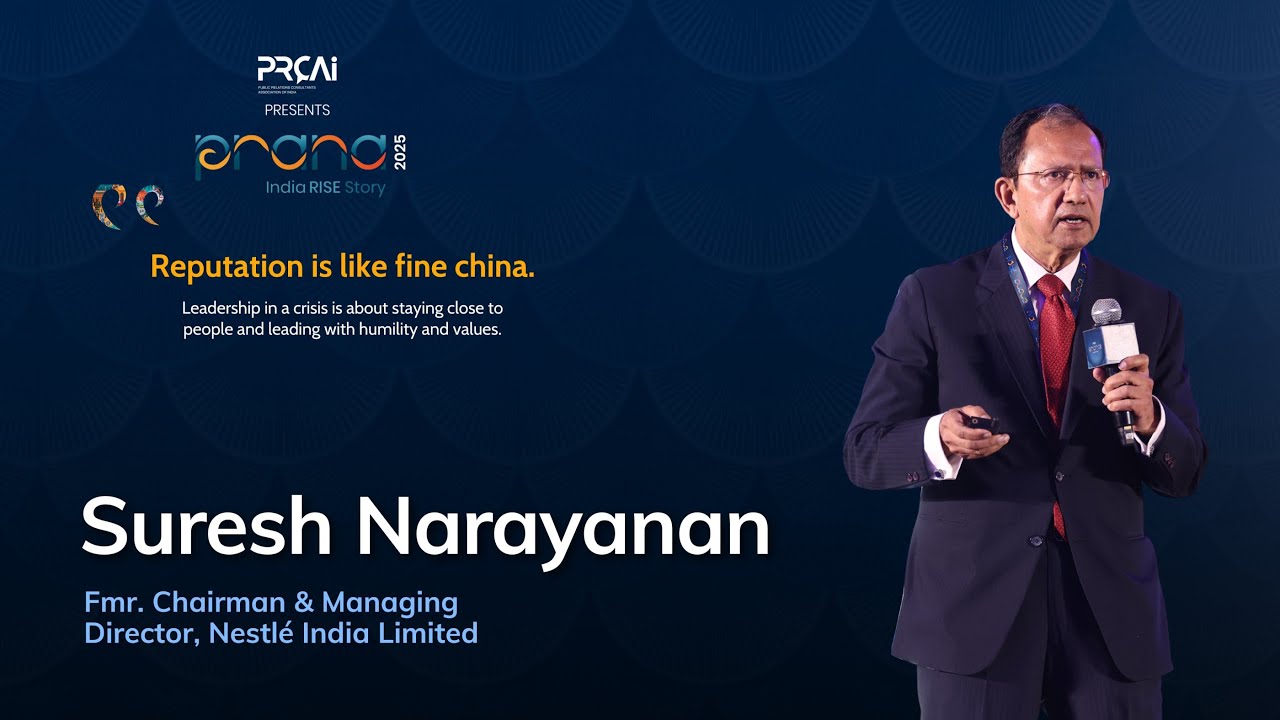 Reputation is Like Fine China | Suresh Narayanan on Leadership, Crisis & Values | PRana 2025