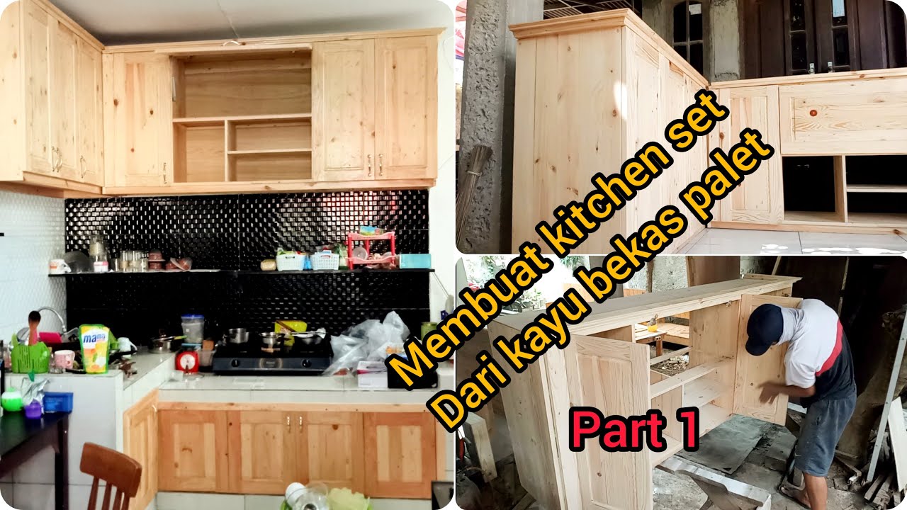 Membuat kitchen set dari kayu jati Belanda bekas palet part 1