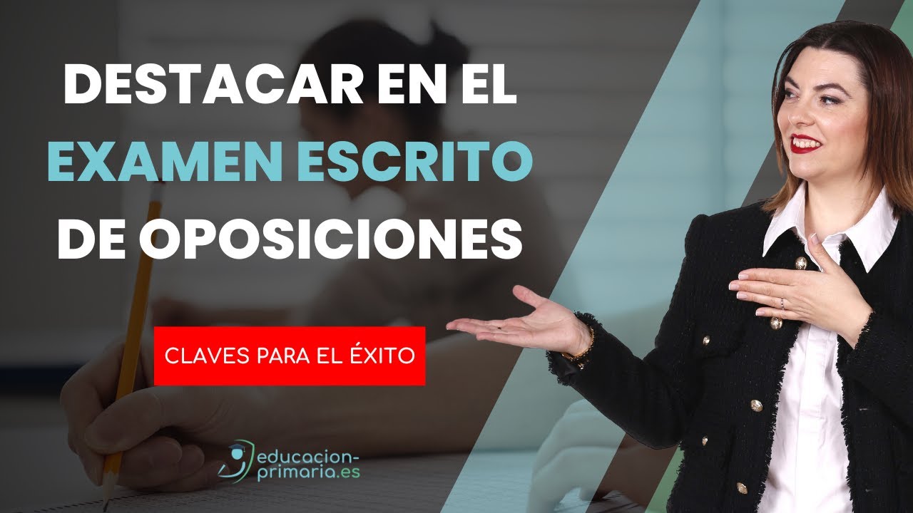 🏆 Destacar en el Examen Escrito de Oposiciones: Claves para el Éxito