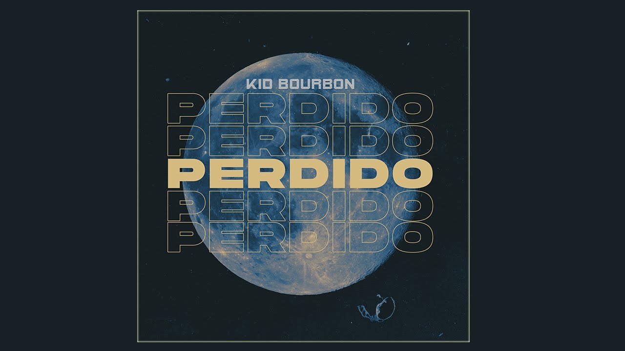 Kid Bourbon - Perdido