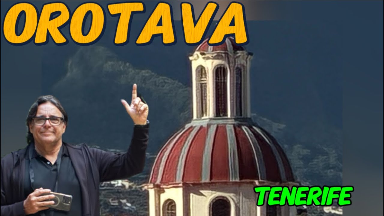 	La Orotava ,una ciudad con historia familiar ,Tenerife 	