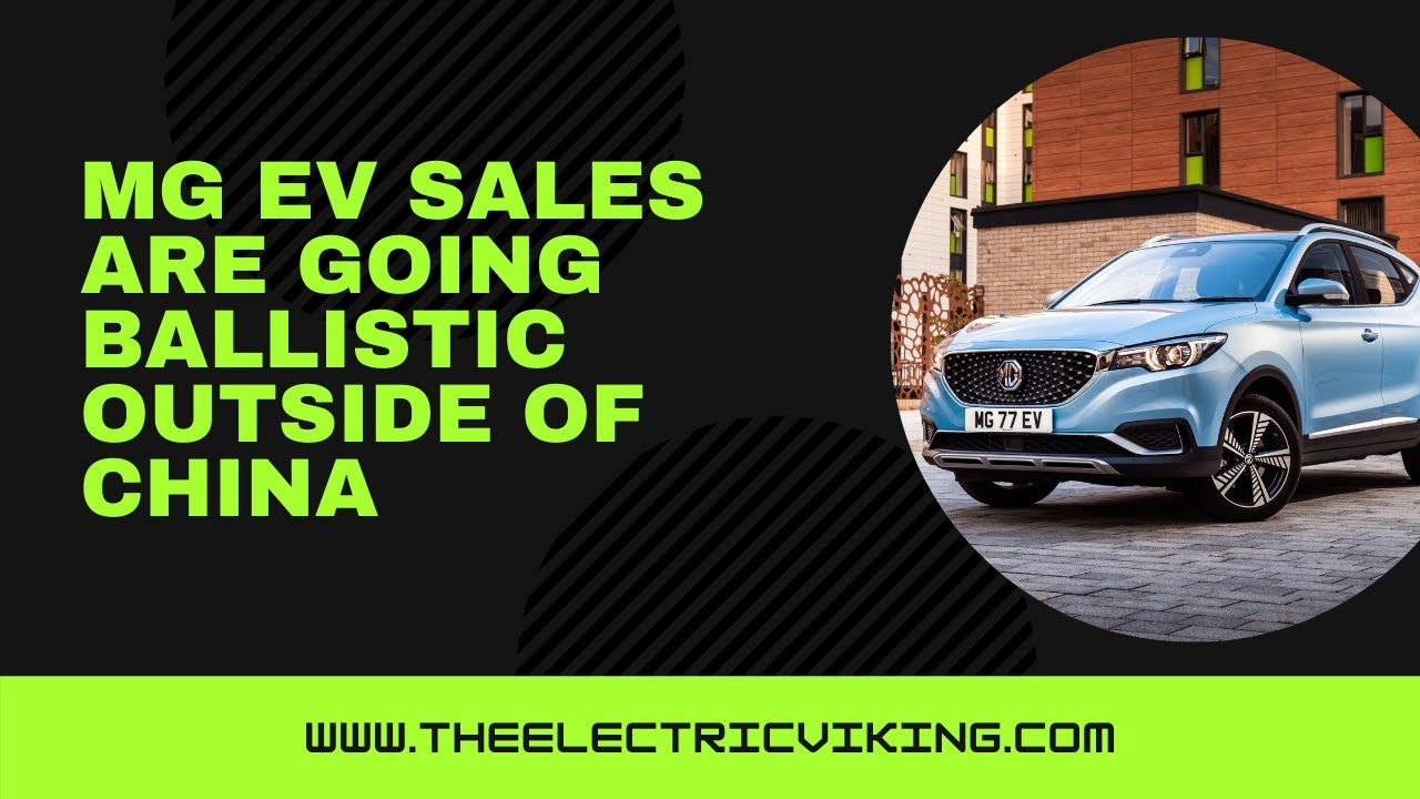 MG EV sales are going ballistic outside of China