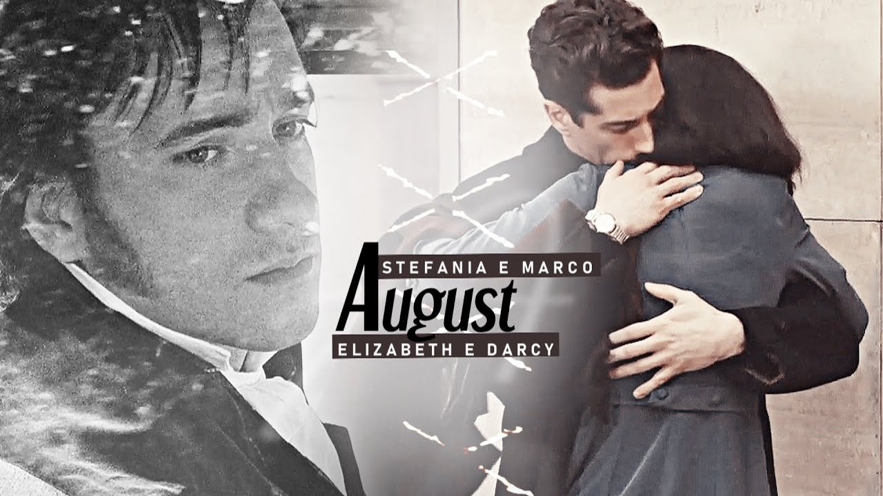 Stefania&Marco x Elizabeth&Darcy || August