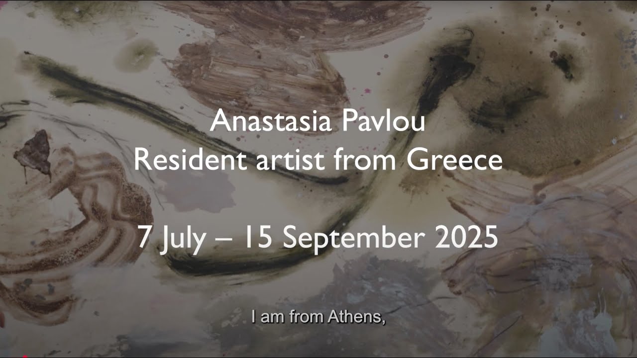 Artist in Residence: Anastasia Pavlou