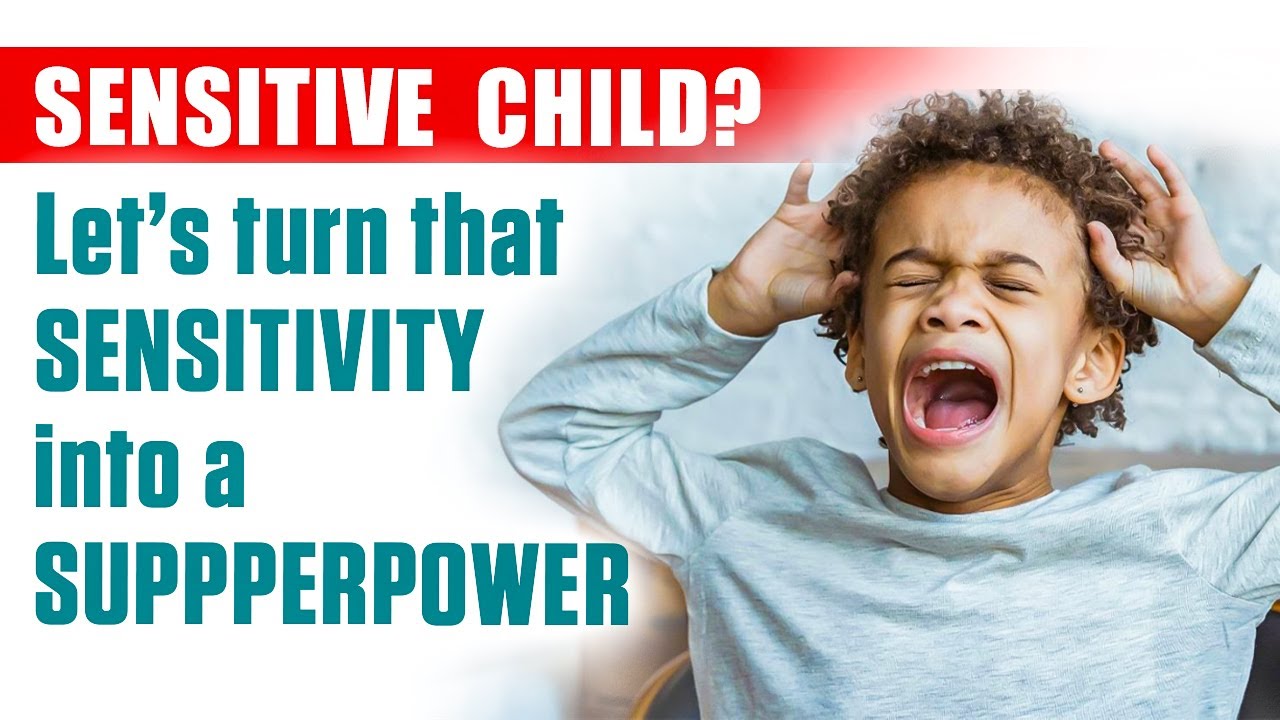 How to Parent a Highly Sensitive Child: Positive Discipline Parenting Tips | Calm & Confident Kids