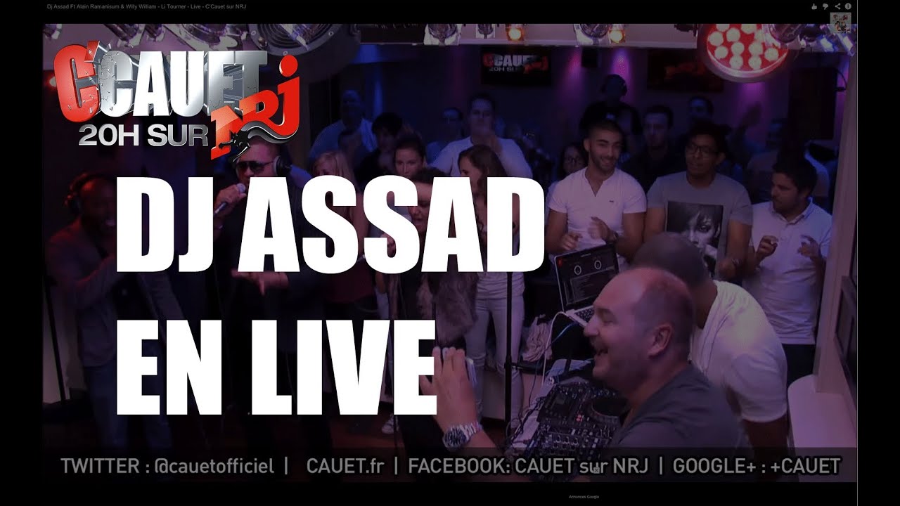 Dj Assad Ft Alain Ramanisum & Willy William - Li Tourner - Live - C'Cauet sur NRJ
