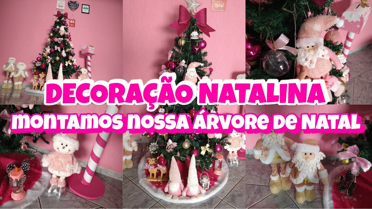 DECORAÇÃO NATALINA - MONTAMOS NOSSA ÁRVORE DE NATAL - DECORAÇÃO NATALINA ROSA