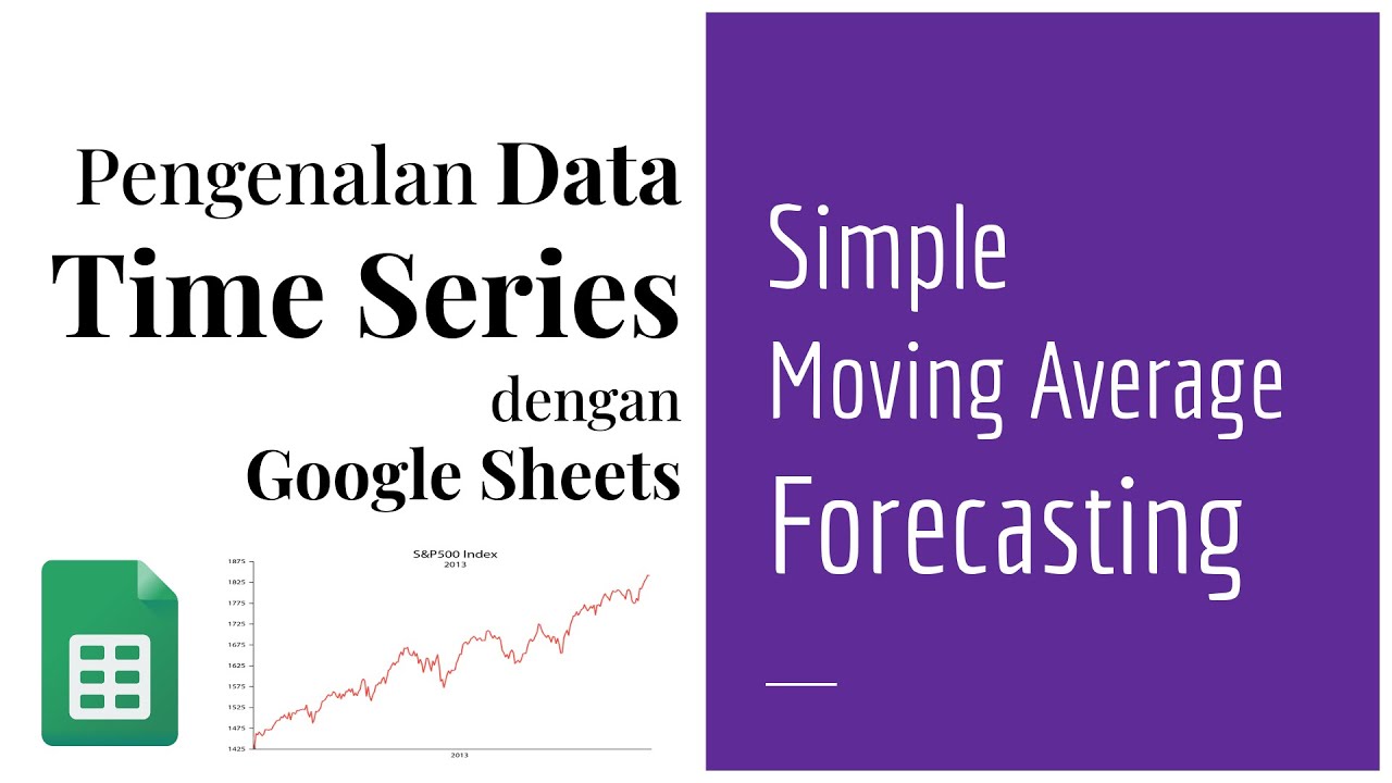 TS 04 | Simple Moving Average Forecasting | Peramalan Data Deret Waktu