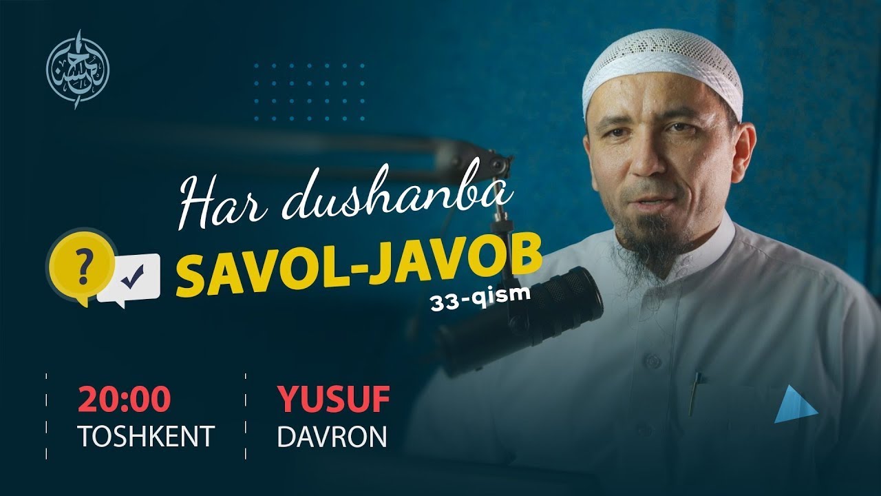 #33 Savol javoblar | Ustoz Yusuf Davron