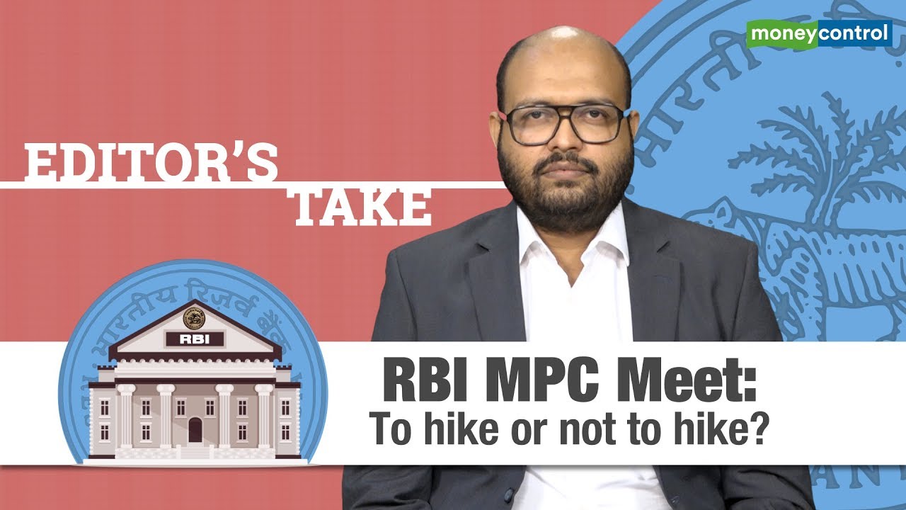 Editor's Take | RBI MPC Meet