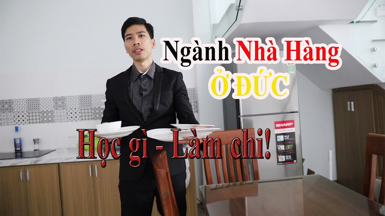 DU HỌC NGHỀ NHÀ HÀNG KHÁCH SẠN ĐỨC - Nội Dung Học - Liệu Có Bạc Bẽo!