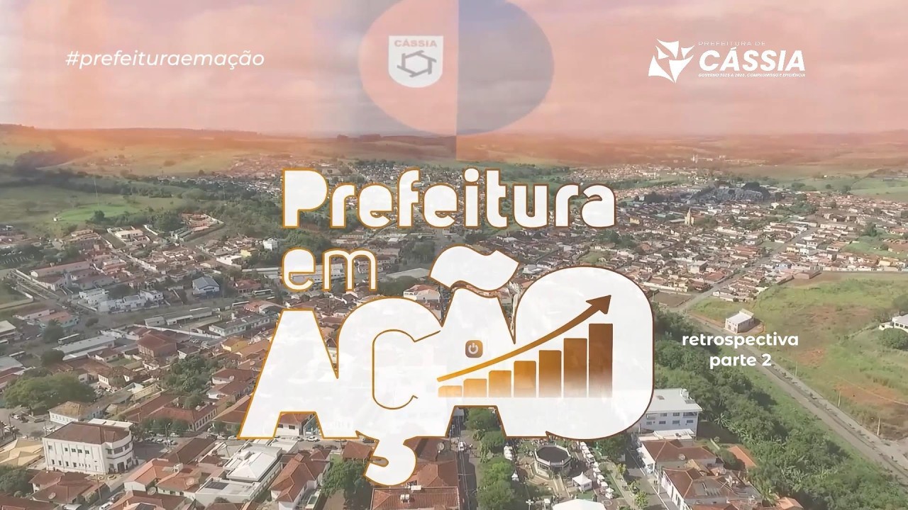 PREFEITURA EM AÇÃO 2ª QUINZENA FEVEREIRO 2026 - Prefeitura de Cássia/MG