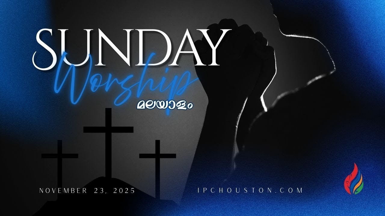 Malayalam Service - IPC Hebron Houston | Nov 23, 2025