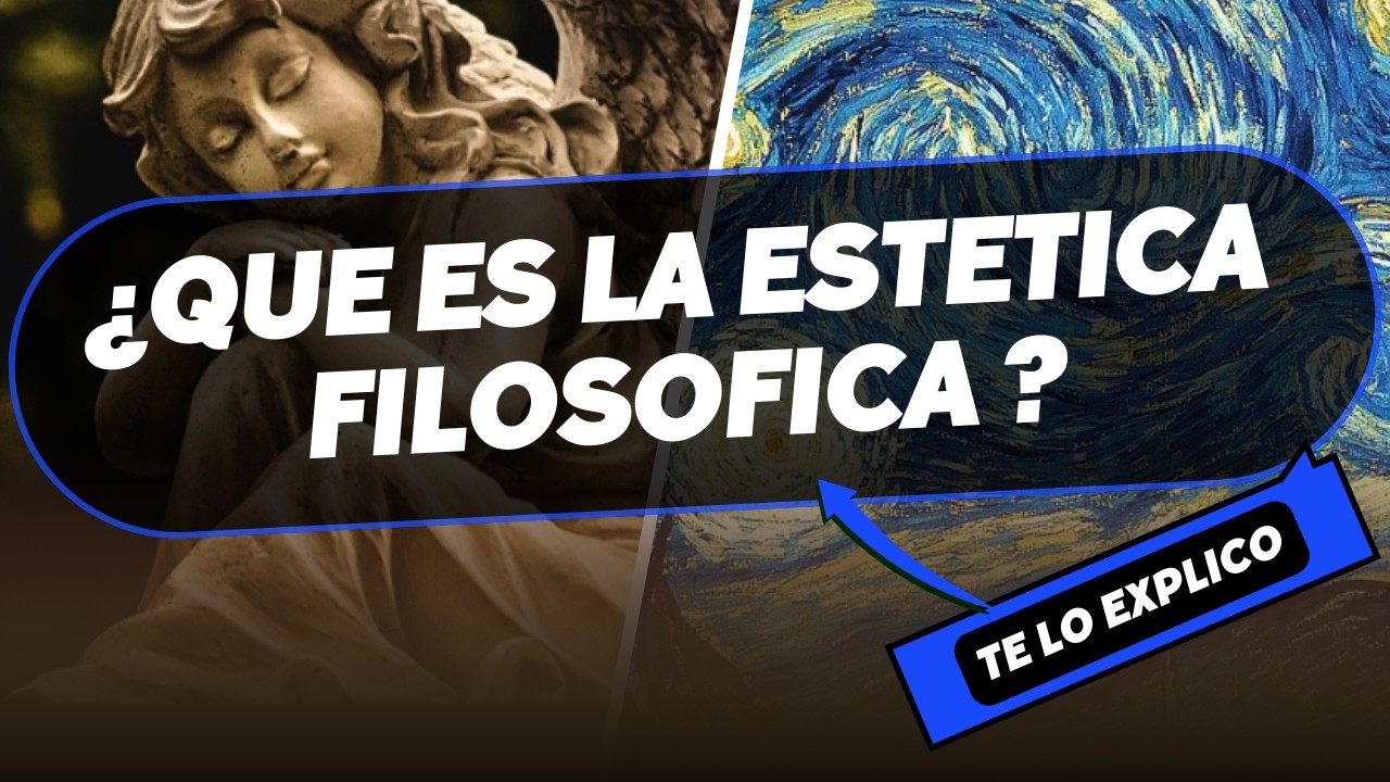 ¿Qué es la estética filosófica? | Explicación fácil / Te lo explico