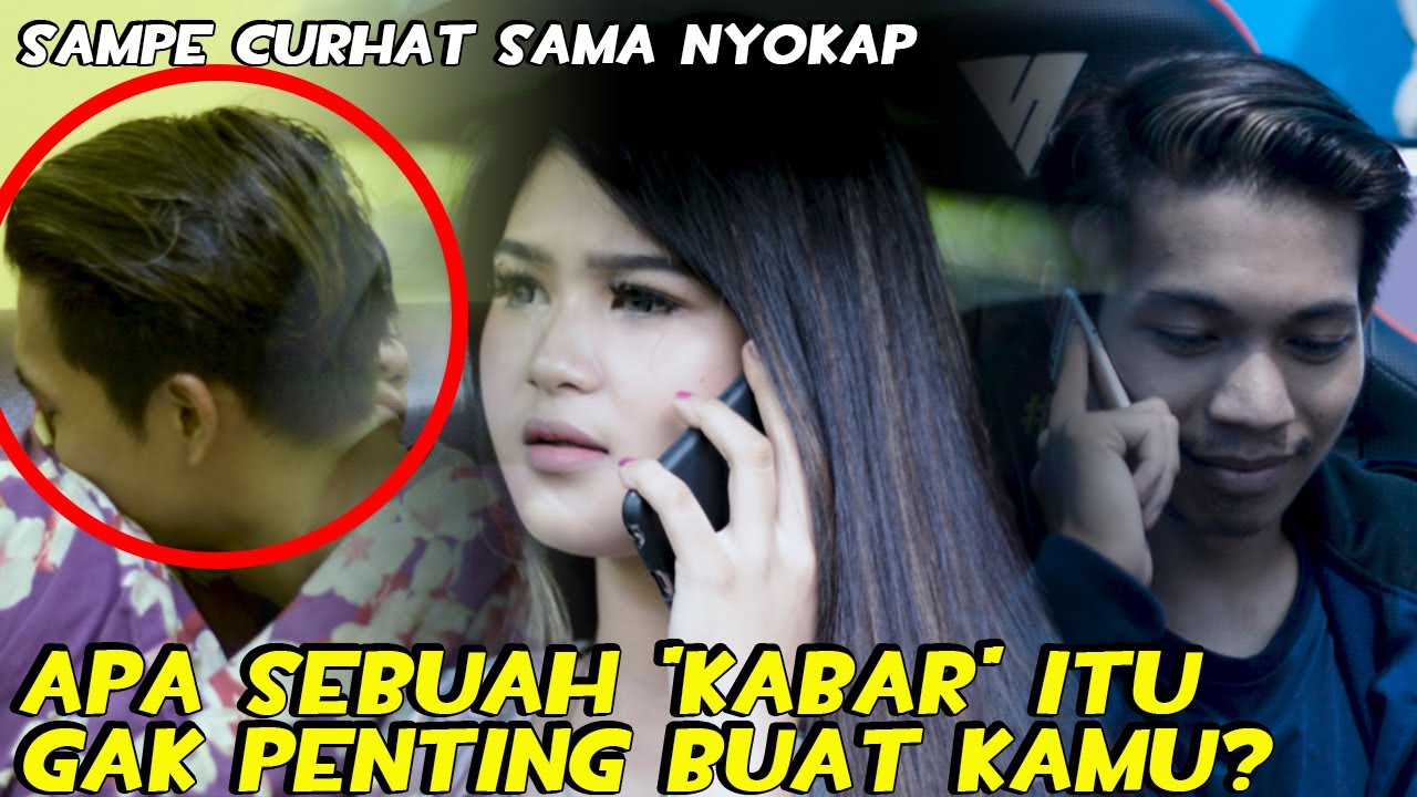AKU CUMA BUTUH KABAR KAMU, ITU AJA KOK!