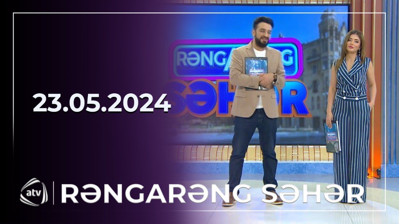 Rəngarəng Səhər / Cin, Elçin Məhərrəmov,Azad Şabanov, Pərvin Abıyeva, / 23.05.2024