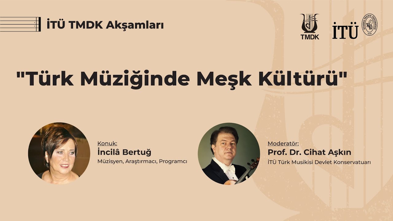 İTÜ TMDK Akşamları | Türk Müziğinde Meşk Kültürü