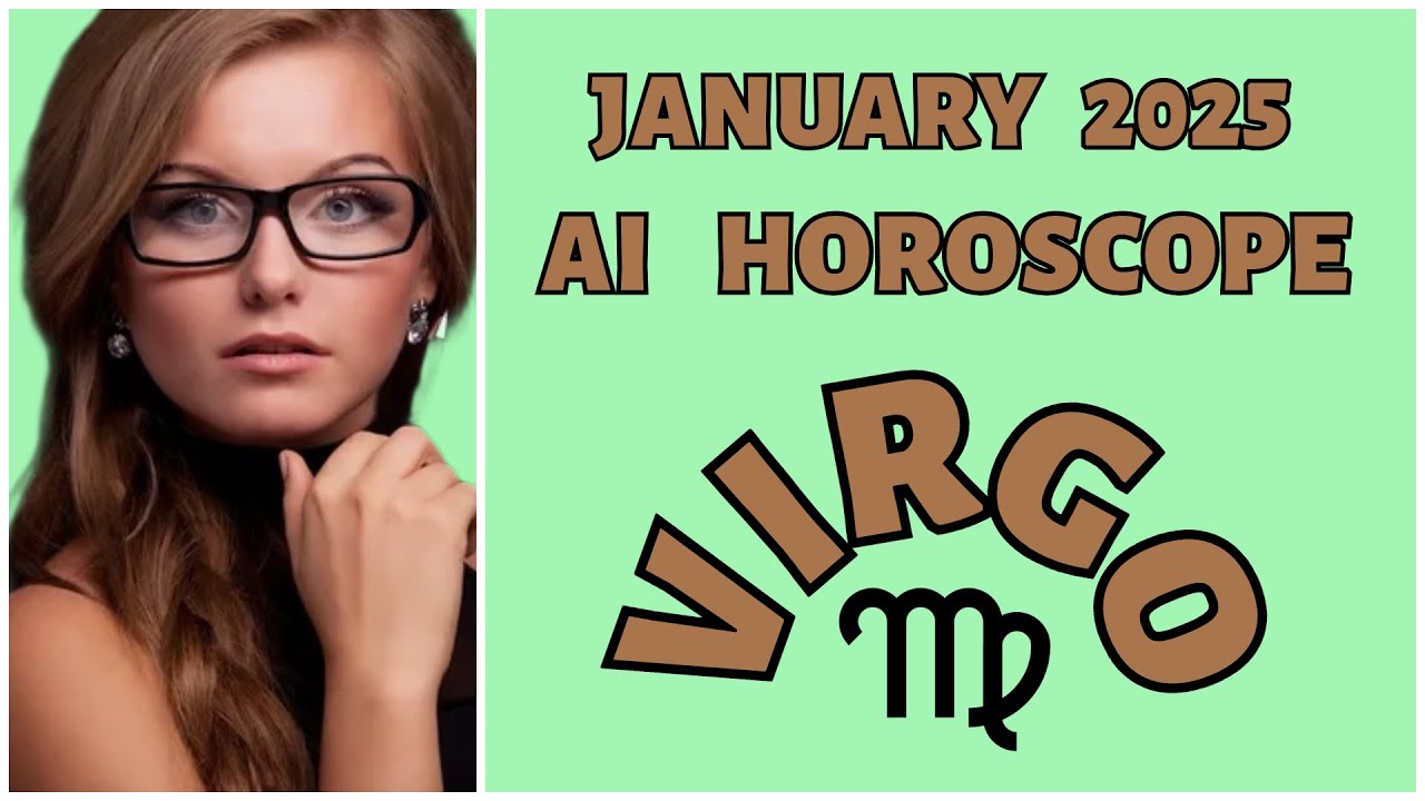 Virgo's January Insights: AI Predicts Your 2025 Journey