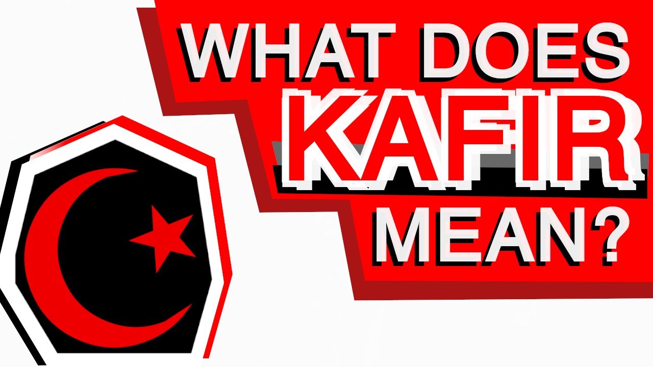 Co (naprawdę) oznacza słowo Kafir?