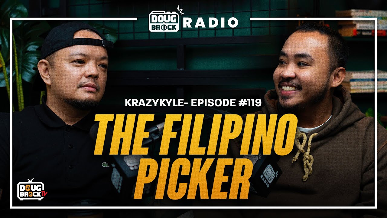 DOUGBROCK RADIO with Krazykyle: The Filipino Picker | Episode # 119
