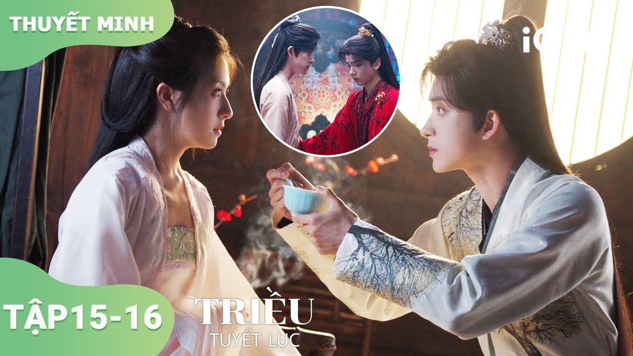 Nhân vật mới xuất hiện: Yên Ly - Dư Thừa Ân tỏa sáng! ✨ | Triều Tuyết Lục Ep15-16 | iQIYI Vietnam