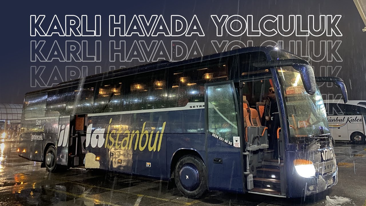 Kar yağışı eşliğinde Setra ile yolculuk! | Mersin Villa Seyahat ile İzmir İstanbul seferi!