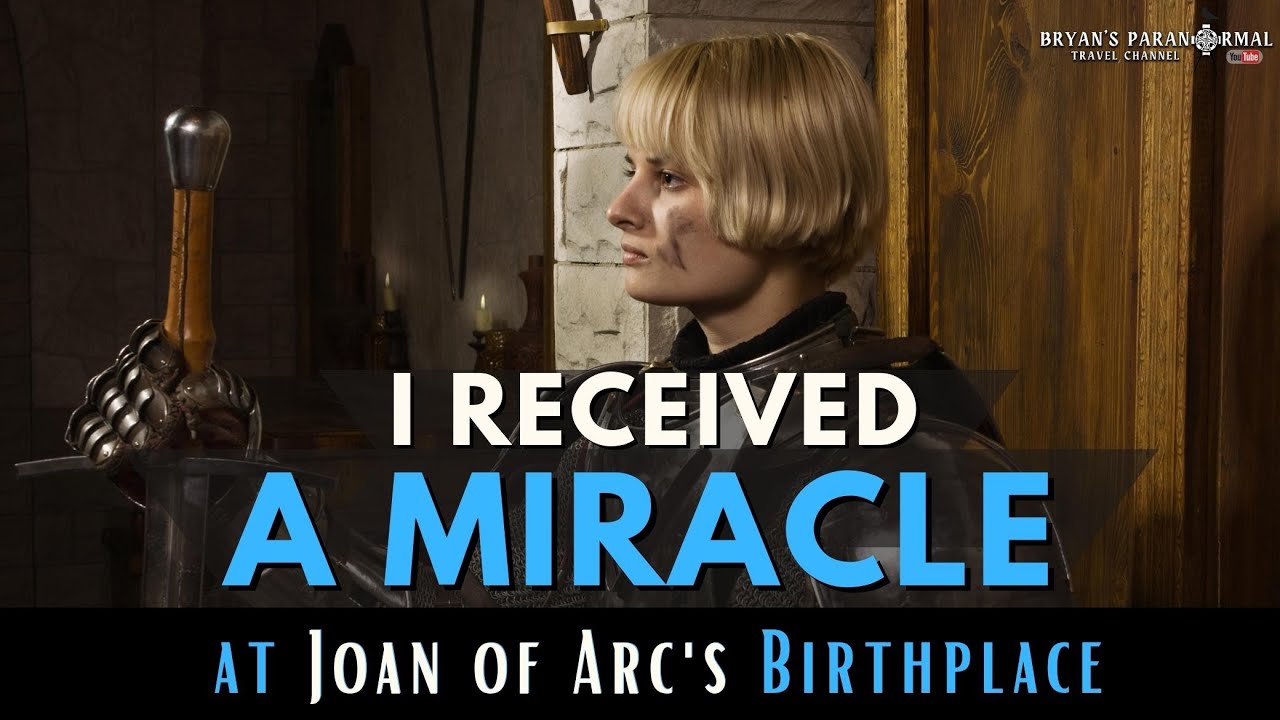 JOAN OF ARC's Childhood Home | Domrémy-la-Pucelle, France | A MIRACLE