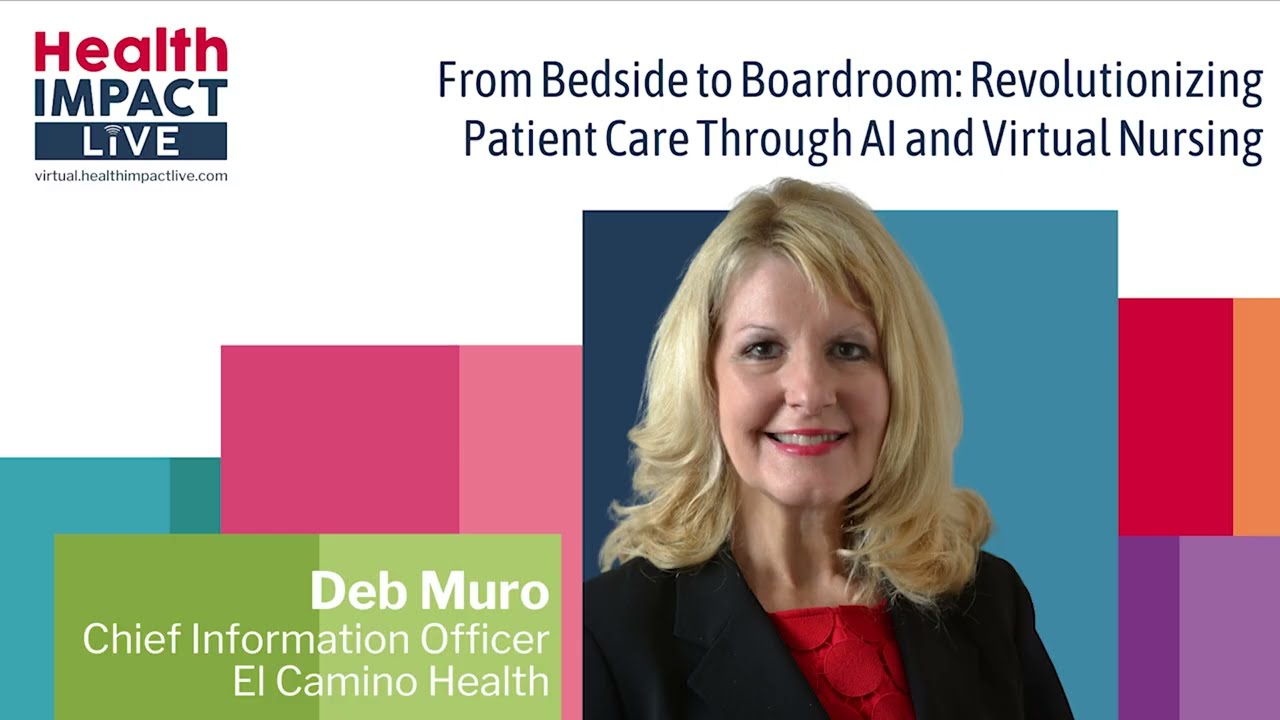 Deb Muro  From Bedside to Boardroom  Revolutionizing Patient Care Through AI and Virtual Nursing