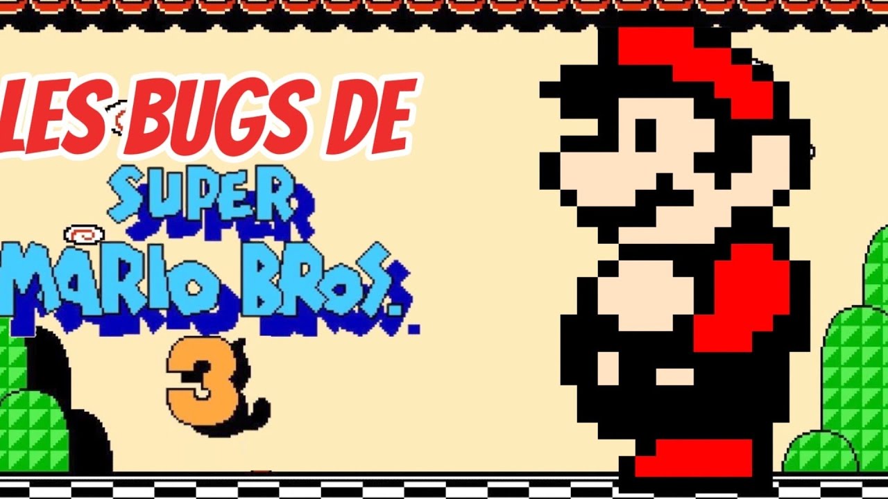 Les bugs de Super Mario Bros 3