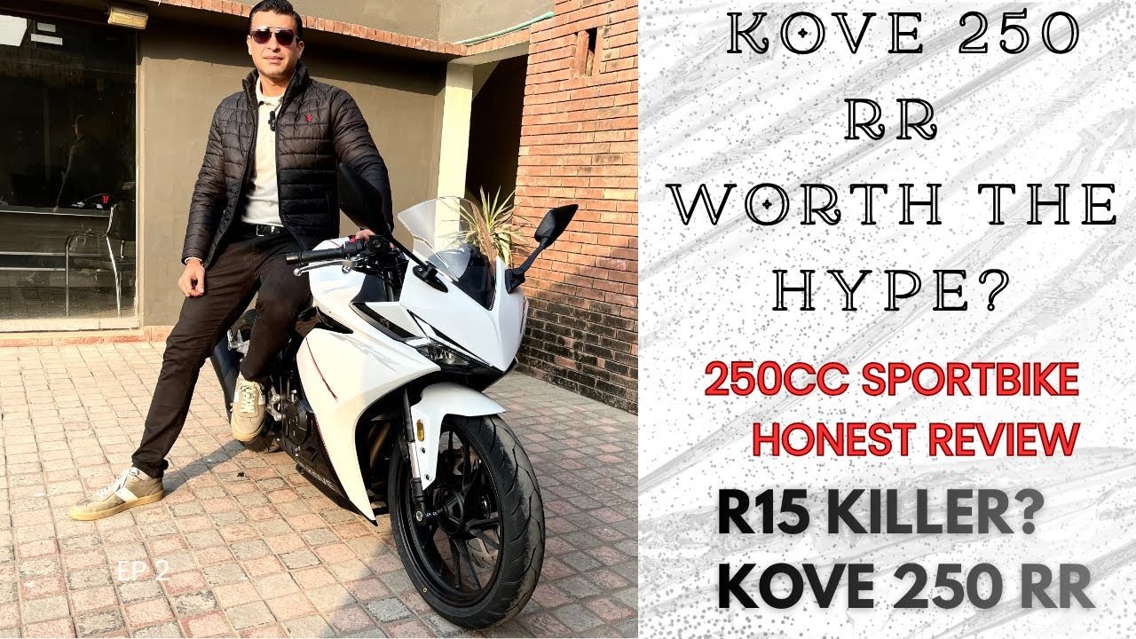 “KOVE 250 RR Full Review  Is This the Best 250cc Sport bike in Pakistan”