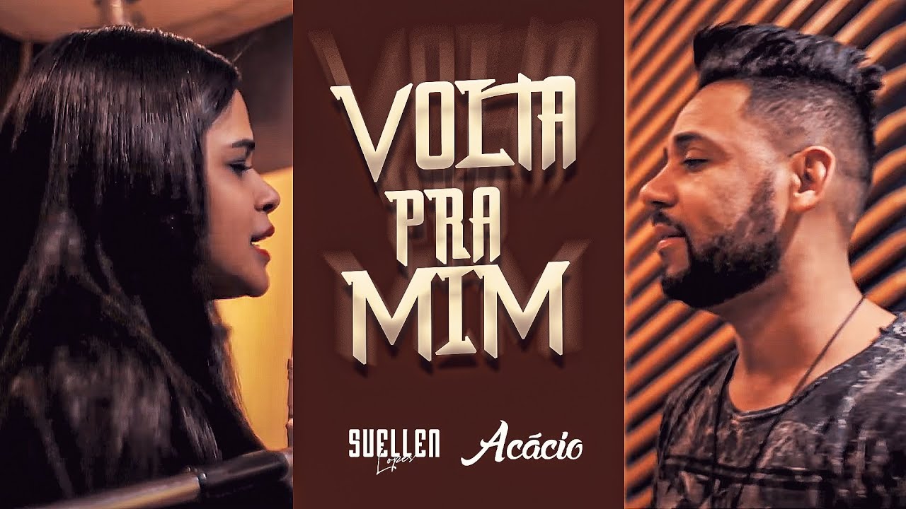 Suellen Lopes - Volta Pra Mim (feat. Ac&aacute;cio)  (Videoclipe Oficial)
