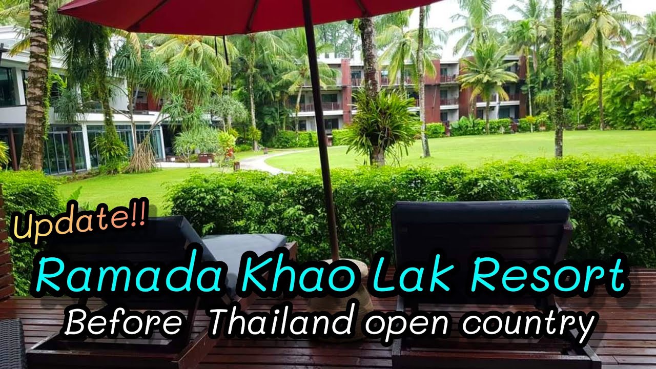 Ramada Khao Lak Resort | Update  before Thailand open country !  | Khao Lak Thailand