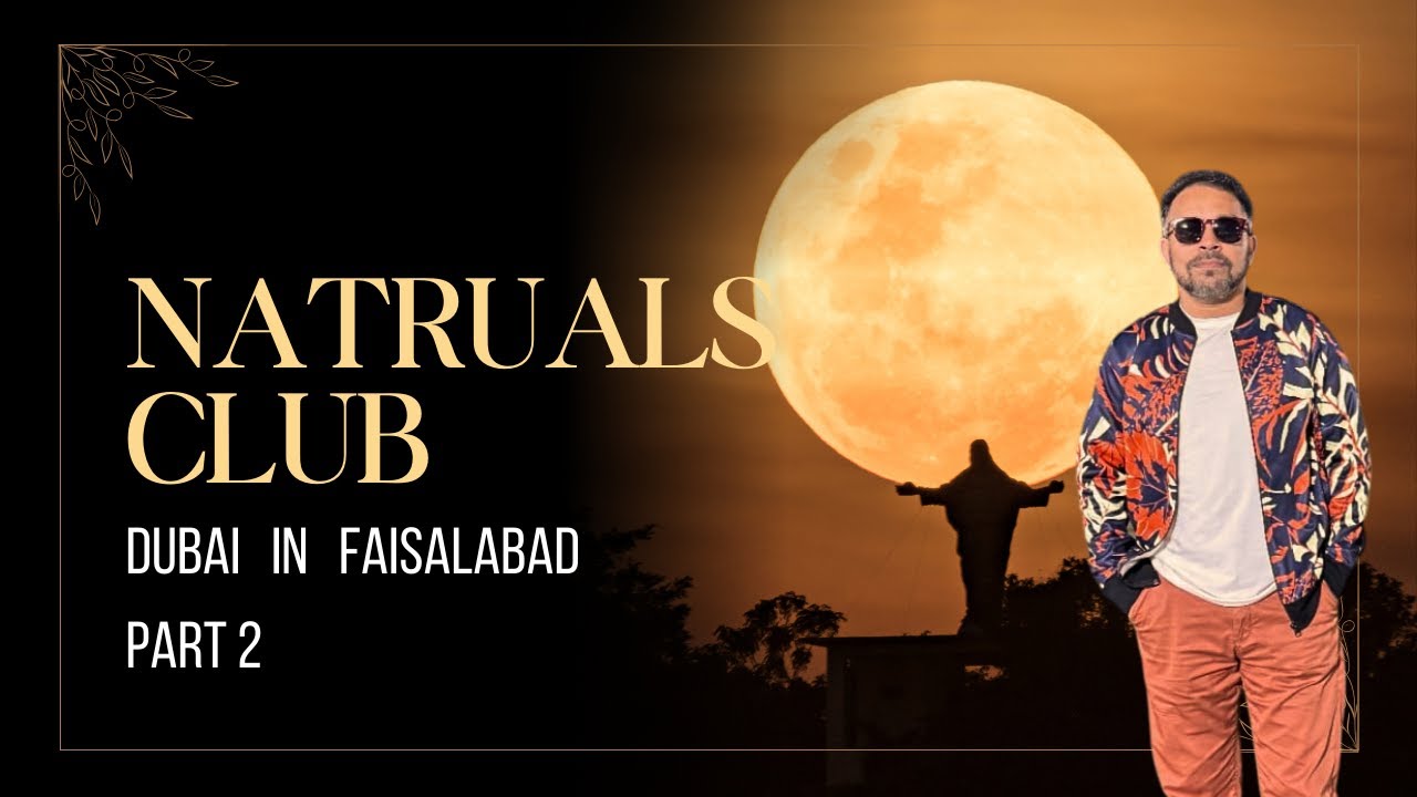 Natural Club & Resort Faisalabad | Dubai In Faisalabad | Fitness Club