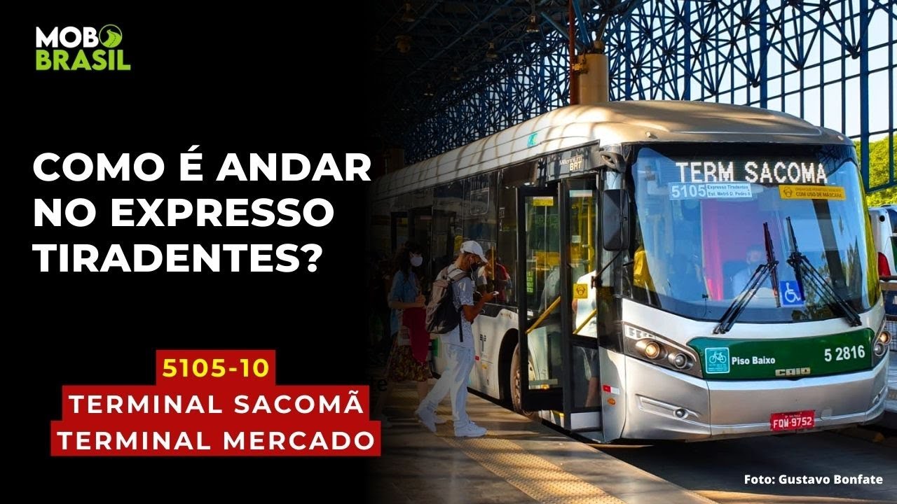Como é andar no Expresso Tiradentes em ? | 5105-10  Terminal Sacomã x Terminal Mercado