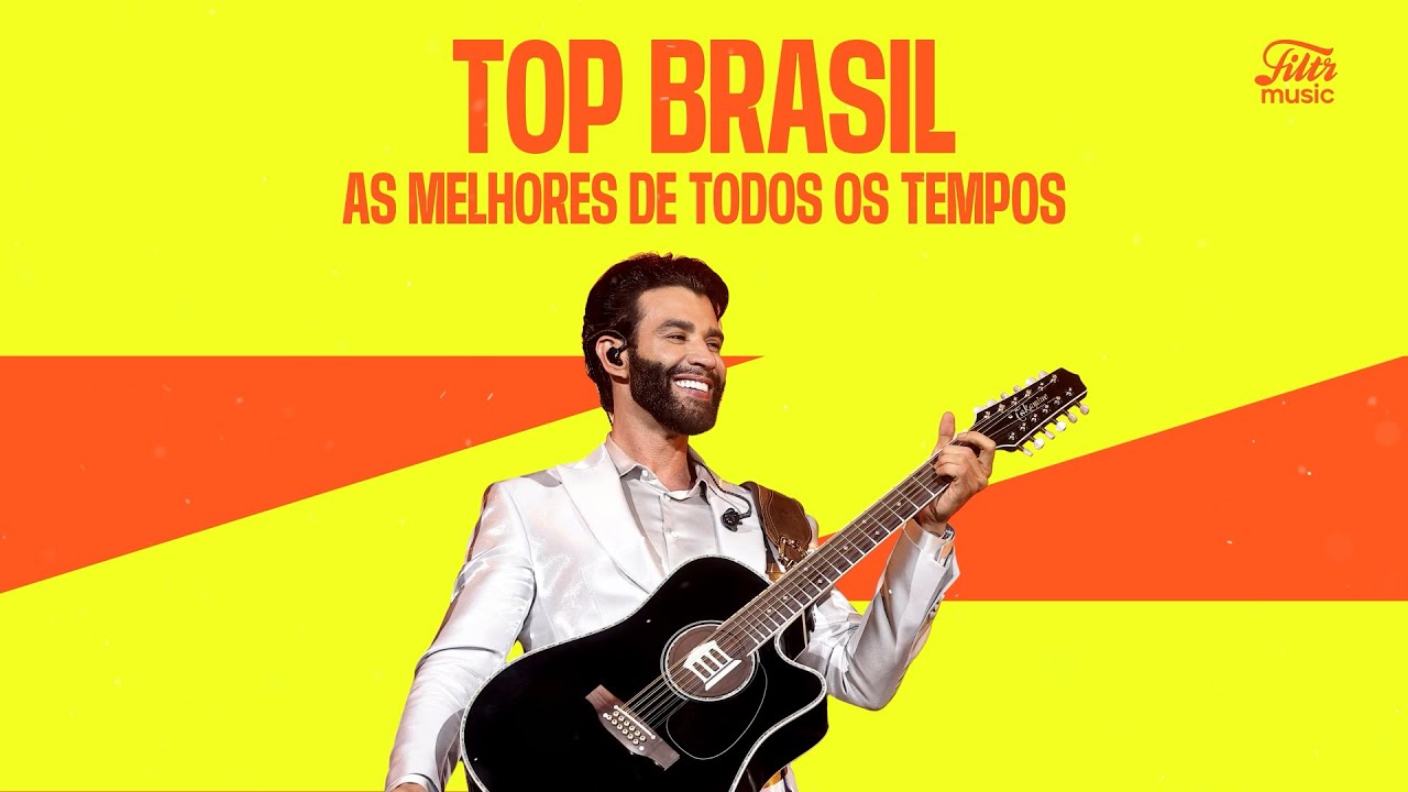 Playlist: TOP BRASIL - As Mais Tocadas de Todos Os Tempos😁🎶