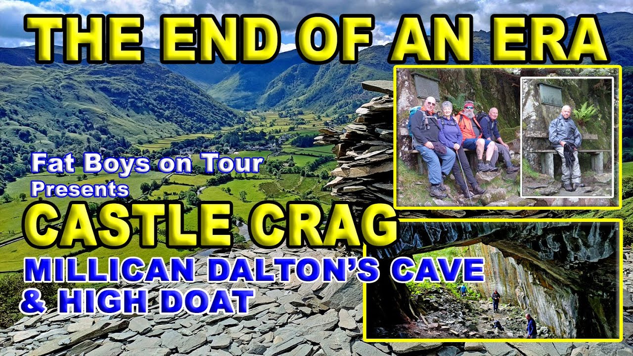 END OF AN ERA - CASTLE CRAG -MILLICAN DALTONS CAVE