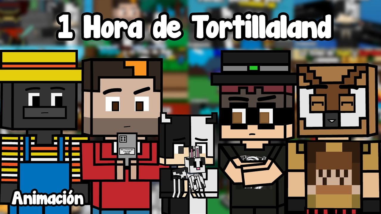 1 Hora de Tortillaland Animado (Auron, aXoZer, Focus...)